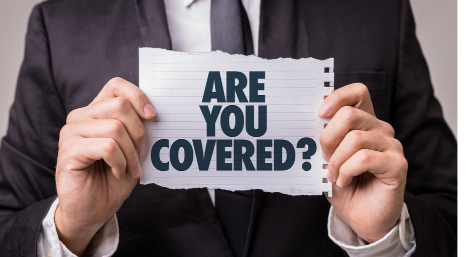 Are you covered?